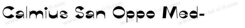 Calmius San Oppo Med字体转换